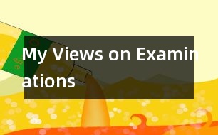 My Views on Examinations