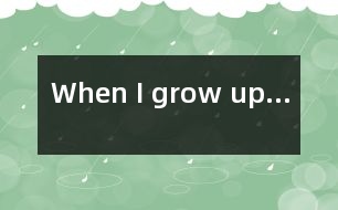 When I grow up...