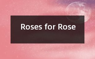 Roses for Rose