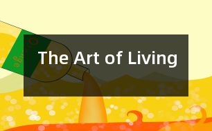 The Art of Living